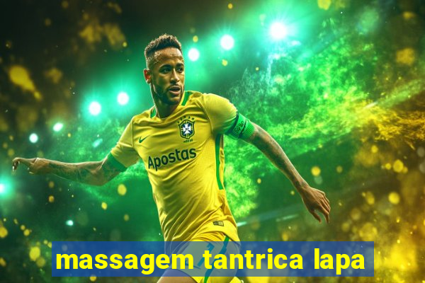 massagem tantrica lapa